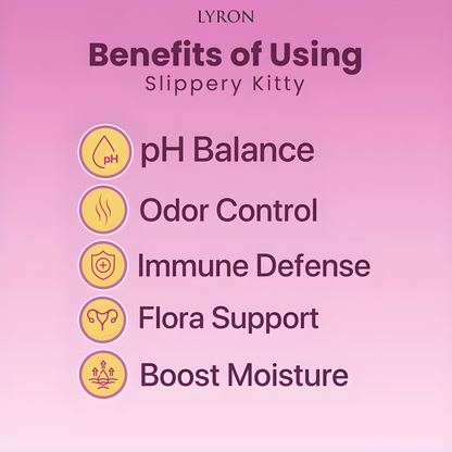 Lyron™  Slippery Kitty